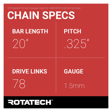 20" Rotatech 78 Link Chainsaw Chain For TIMBERPRO CS6150 Full-Chisel Chain Specs