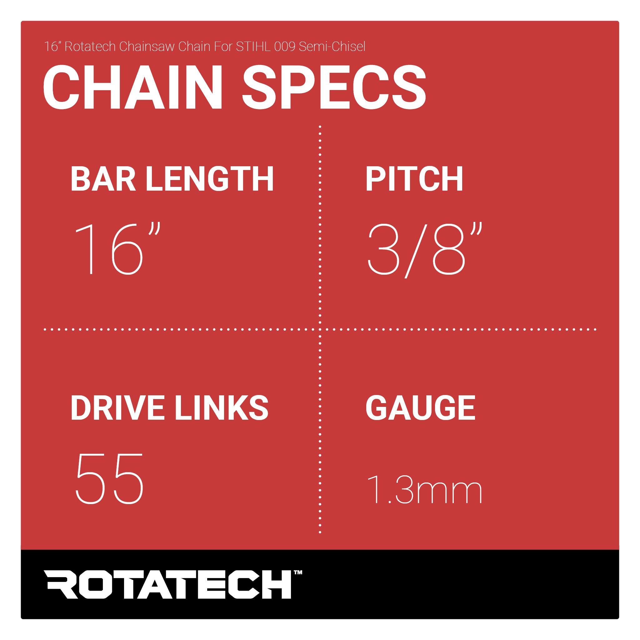 16" Rotatech Chainsaw Chain For STIHL 009 Semi-Chisel Chain Specs